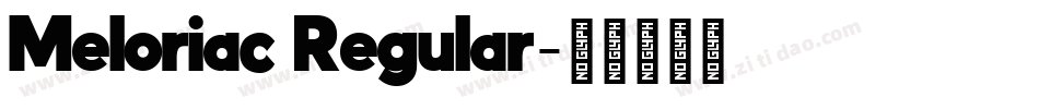 Meloriac Regular字体转换